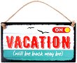  -   On Vacation (Will be Back May be) - 