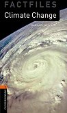 Oxford Bookworms Library Factfiles -  2 (A2/B1): Climate Change - 