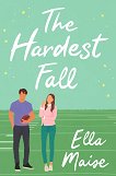 The Hardest Fall - 