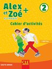 Alex et Zoe -  2 (A1):       3.  4.  + CD Nouvelle edition - 