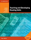 Teaching and Developing Reading Skills:       - 