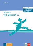 Mit Erfolg zu telc Deutsch -  B2:    - 