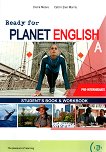Ready for Planet English -  Pre-Intermediate (A2+):  A    Split Edition - 