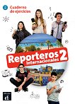 Reporteros internacionales -  2 (A1 - A2):      - 