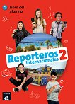 Reporteros internacionales - ���� 2 (A1 - A2): ������� �� �������� ���� - 
