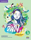 Own it! -  3 (B1):      - 