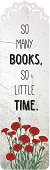  - So Many Books, So Little Time - 