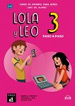 Lola y Leo. Paso a paso -  3 (A1.2):  +         - 