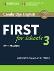 Cambridge English First for Schools 3 -  B2:     FCE      - 