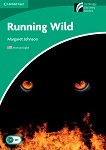 Cambridge Experience Readers: Running Wild - ���� Lower/Intermediate (B1) AE - 