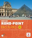 Nouveau Rond-Point. Pas a pas:       B1.1:     - 