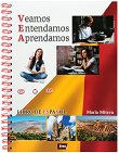 Veamos Emtendamos Aprendamos -  A1 - C1:     - 