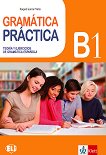 Gramatica Practica -  B1:       - 