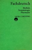 Fachdeutsch. Medizin, Stomatologie, Pharmazie - 