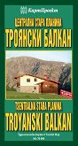      .   Tourist Map of Tsentralna Stara Planina. Troyanski Balkan - 
