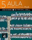 Aula Internacional Plus -  5 (B2.2):       - 