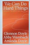 We Can Do Hard Things - 