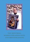 The Montreal Myrrh-Streaming Icon and Brother Joseph - 