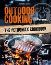 Outdoor Cooking: The Petromax Cookbook - 