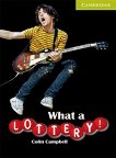 Cambridge English Readers -  Starter/Beginner What a Lottery! - 
