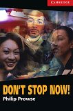 Cambridge English Readers -  1: Beginner/Elementary Don't Stop Now! - 