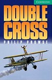 Cambridge English Readers -  3: Lower/Intermediate Double Cross - 