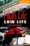 Cambridge English Readers -  4: Intermediate High Life, Low Life - 