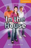 Cambridge English Readers -  4: Intermediate In the House - 