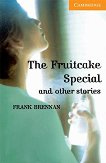 Cambridge English Readers -  4: Intermediate The Fruitcake Special and Other Stories - 