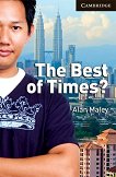 Cambridge English Readers -  6: Advanced The Best of Times? - 