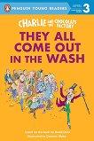 Penguin Young Readers - level 3: Charlie and the Chocolate Factory: They All Come Out in the Wash - 