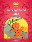 Classic Tales - ���� 2 (A1+): The Gingerbread Man Second Edition - 