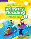 Cambridge Primary Reading Anthologies - ���� 2: ������� �� ��������� ���� - 