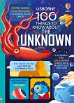 100 Things to Know About the Unknown - 