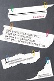 Zur Berichterstattung uber Kriminalitat in den bulgarischen und deutschen Printmedien - 