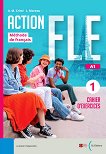 Action FLE -  1 (A1):      - 