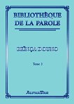 Bibliotheque de la parole - tome 3 - �����