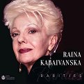 Raina Kabaivanska - Rarities - �����