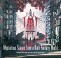 Mysterious Scenes from a Dark Fantasy World - Monokubo - �����