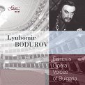 Famous opera voices of BUlgaria - Lyubomir Bodurov - ����������