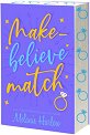 Make-Believe Match - Melanie Harlow - книга