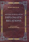 History of bulgarian diplomatic relations - Maria Mateeva - книга