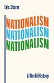Nationalism. А World History (българско издание) - Ерик Сторм - книга