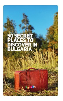 50 Secret Places to Discover in Bulgaria - 