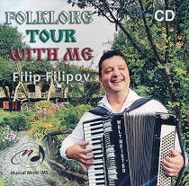 Filip Filipov - Folklore tour with me - 