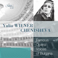 Famous opera voices of Bulgaria - Yulia Wiener Chenisheva - 
